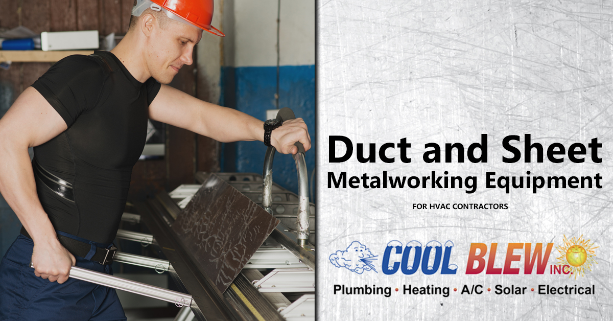 A Quick Look At Duct And Sheet Metalworking Equipment For HVAC Contractors
