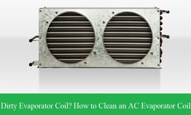 Dirty Evaporator Coil? How To Clean An AC Evaporator Coil - CoolBlew